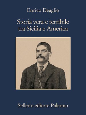 cover image of Storia vera e terribile tra Sicilia e America